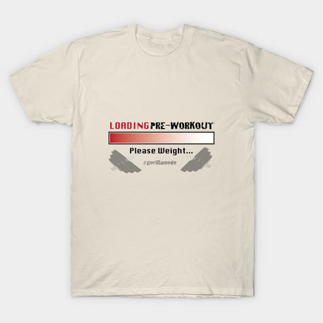 pre work out T-Shirt by MOTORvation